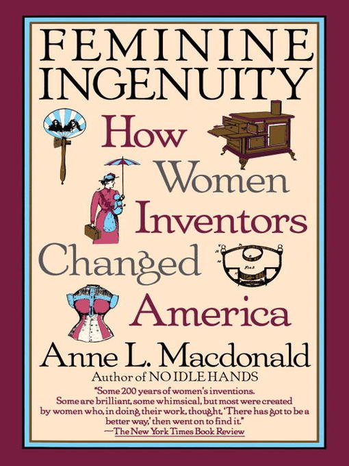 Title details for Feminine Ingenuity by Anne L. MacDonald - Available
